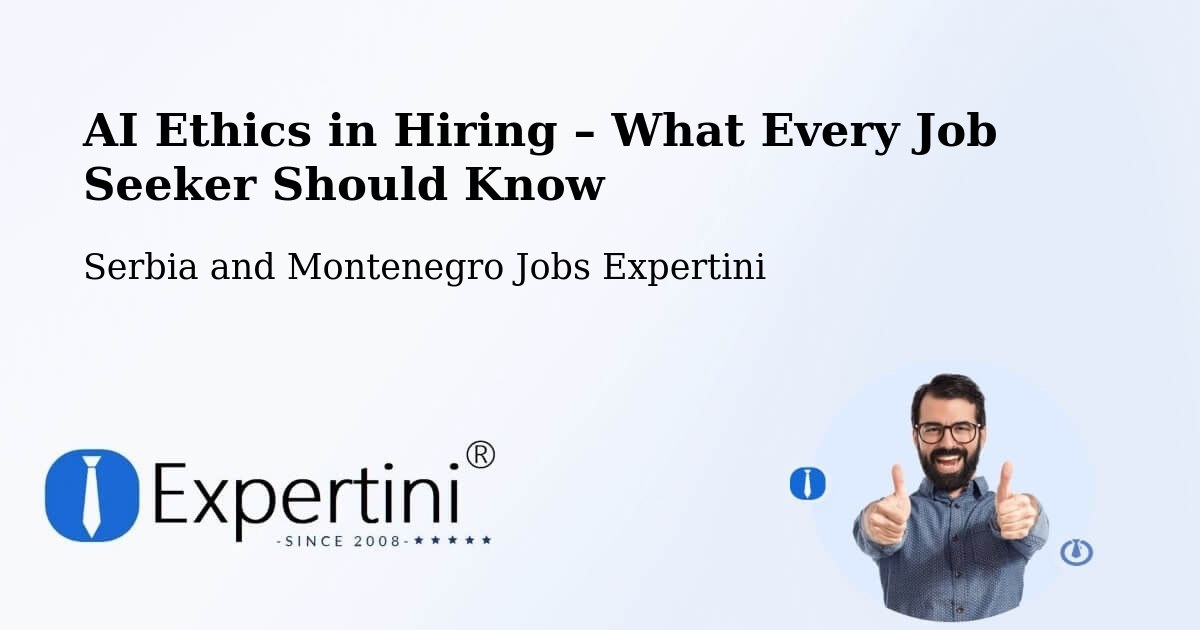 AI Ethics in Recruitment & Hiring – Bluewater - Bluewater, Serbia and Montenegro Jobs Expertini