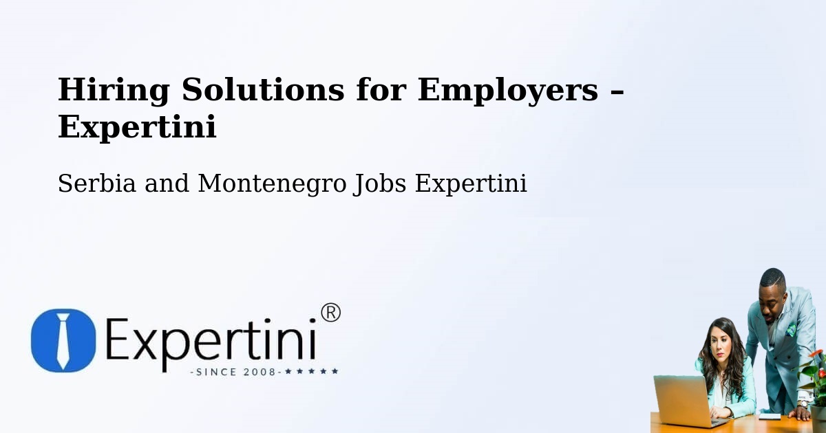 Hiring Solutions for Employers in Bluewater - Bluewater, Serbia and Montenegro Jobs Expertini